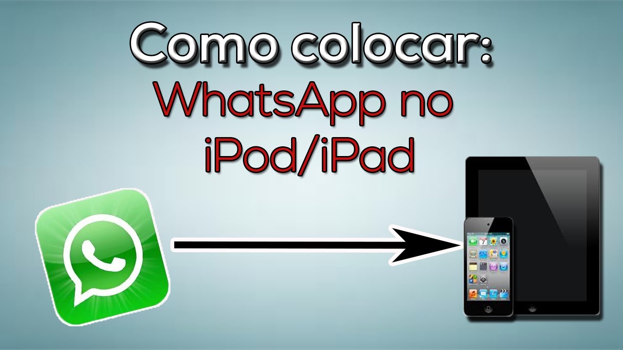 Tutorial Whatsapp No Ipad | tutorial como colocar whatsapp no ipod ipad youtube Tutorial Whatsapp No Ipad | tutorial como colocar whatsapp no ipod ipad youtube