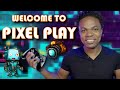 Welcome to Pixel Play TV a Gaming & Tech Experience