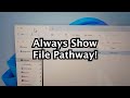 How to Always Show Full File Path in File Explorer Windows 11 or 10 PC