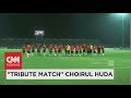 'Tribute Match' Choirul Huda
