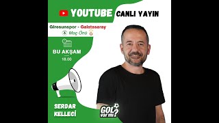 Serdar Kelleci / Giresunspor - Galatasaray Maç Önü Taktik Analiz
