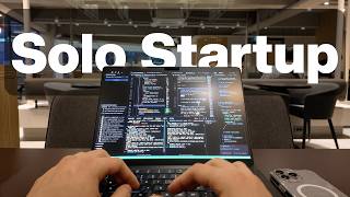 Why I Love Being A Solo Startup Founder After Quitting My 9-5 Realistic Coding Vlog