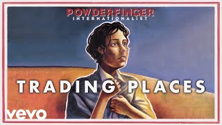 Watch Powderfinger Trading Places video