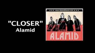 Watch Alamid Closer video