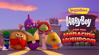 Larryboy And The Menacing Mushroom Veggietales Clip