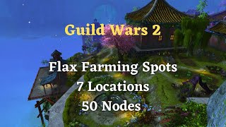 Guild Wars 2 Flax Farming 2023 7 Locations, 50 Nodes