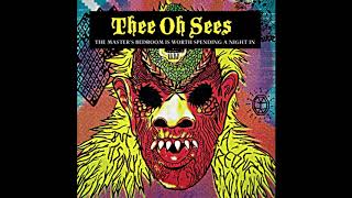 Watch Thee Oh Sees The Masters Bedroom Is Worth Spending A Night In video