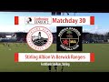 Stirling Berwick Goals And Highlights