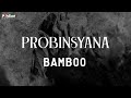 Bamboo - Probinsyana - (Official Lyric Video)