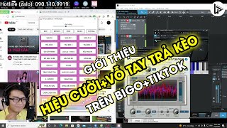 Giới Thiệu Hiệu Ứng Cười Vỗ Tay Trả Kèo Trên Bigo Và Tiktok Lâm Phát Studio