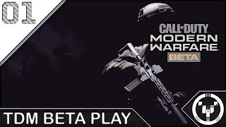 TDM BETA PLAY | CoD: Modern Warfare - Beta | 01