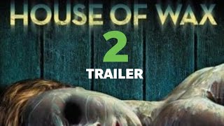 HOUSE OF WAX 2 | English Movie Trailer