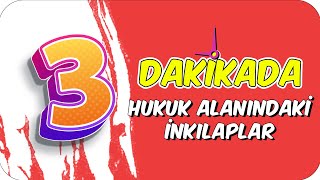 3Dkda Hukuk Alanindaki̇ İnkilaplar