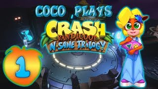 Coco Bandicoot Plays Crash Bandicoot N Sane Trilogy Warped Part 1