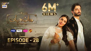 Jaan E Jahan Episode 28 Eng Sub Hamza Ali Abbasi Ayeza Khan 2 April 2024 Ary Digital