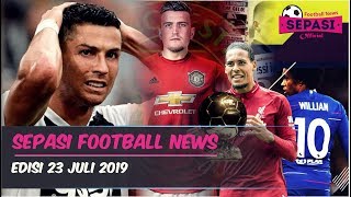 Ronaldo Diputus Tidak Bersalah🤲MU Segera Dapatkan Maguire👍🏻Willian Pakai No. 10⚽️Berita Bola Terbaru