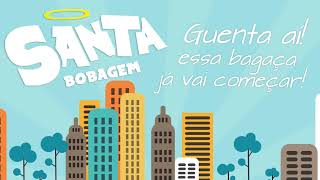 Santa Bobagem | ao vivo