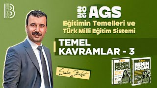 3 Meb - Ags - Eğitimin Temelleri Ve Türk Milli Eğitim Sistemi -Temel Kavramlar 3 -Sabri Zahi̇t -2026