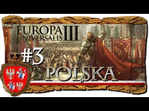 Zagrajmy w Europa Universalis 3 :Budujemy Imperium Polskie Cz.#3