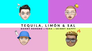 Danny Romero, Yera, Skinny Happy - Tequila, Limón Y Sal