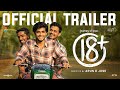 Journey of Love 18+ Official Trailer | Naslen, Mathew, Meenakshi | Christo Xavier | Arun D Jose
