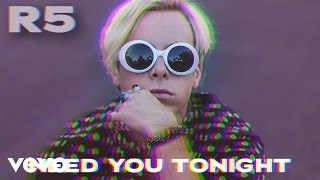 Watch R5 Need You Tonight video