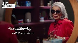 Extra Glow-Up Ft. Zeenat Aman Skin & Hair Essentials Wedding Season Beauty Picks Bebeautiful