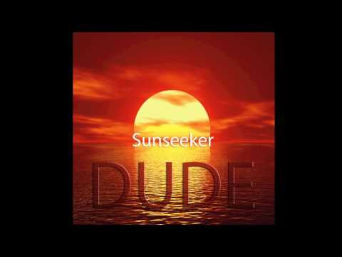 Dude 'Sunseeker' Best New Uplifting Trance Music 2010 - 2012