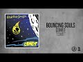 Bouncing Souls - Comet
