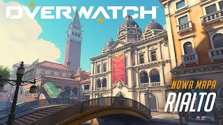 Rialto Nowa Mapa Overwatch