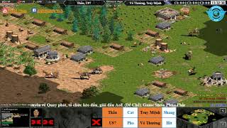 AoE 22 Random Thầu, U97 vs Vô Thường, Truy Mệnh ngày 12-11-2017