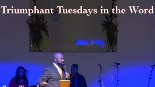 Triumphant Tuesdays in the Word 9.20.22