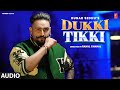 Dukki Tikki (Full Audio Song) | Hunar Sidhu | Latest Punjabi Songs 2023 | T-Series