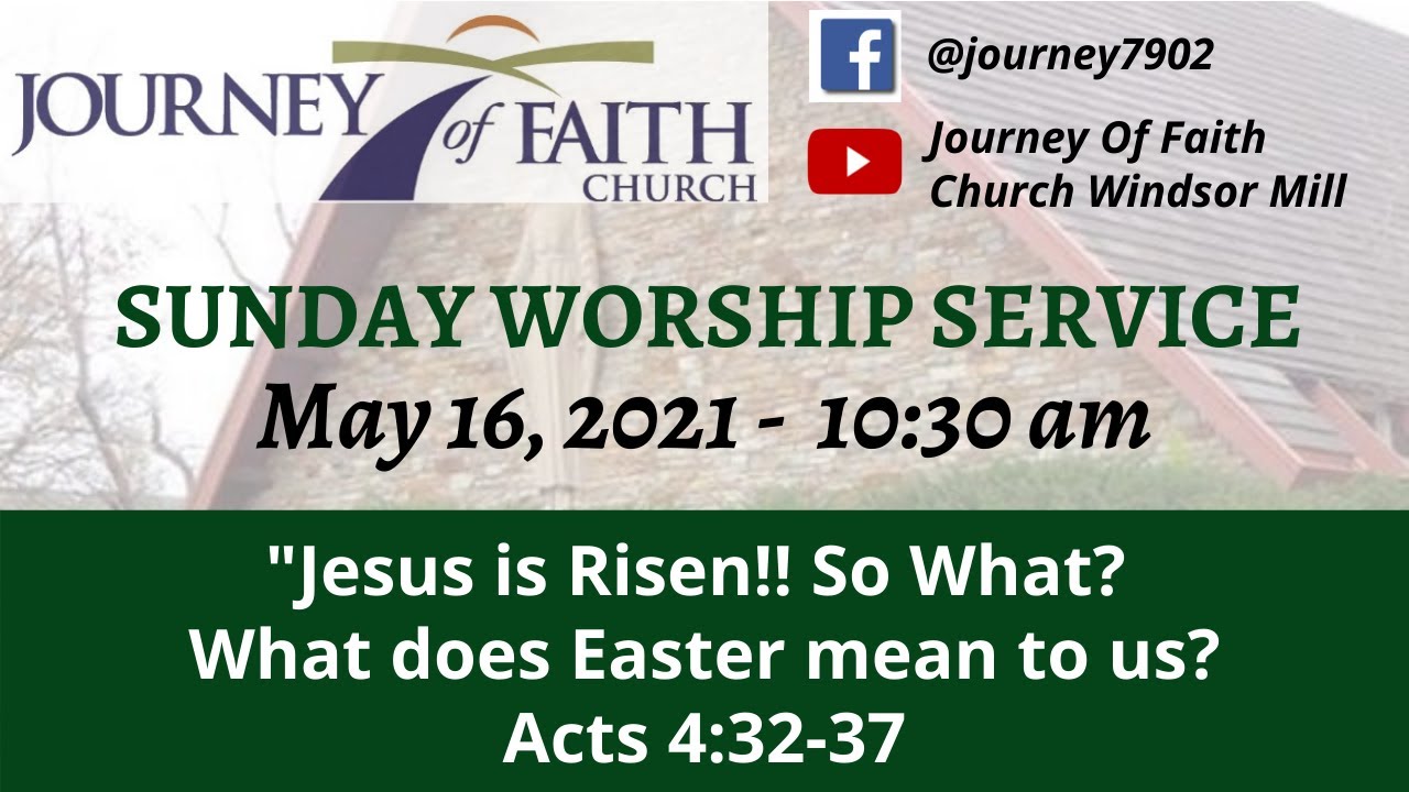 Worship Service - Sunday, May 16, 2021