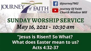 Worship Service - Sunday, May 16, 2021