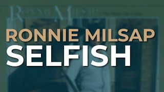 Watch Ronnie Milsap Selfish video