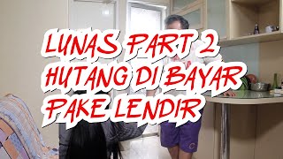 Sinema Youtube - Utang Di Bayar Pake Lendir Istri Episode 2