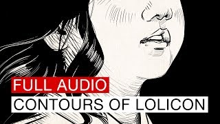 Contours of Lolicon: Full Audio