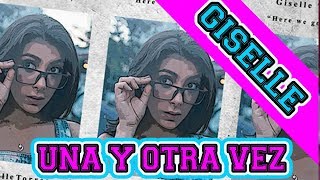 Giselle Torres - Una Y Otra Vez