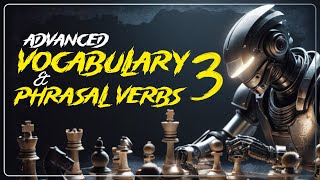 Advanced Vocabulary & Phrasal Verbs - S01E03 - Yds, Yökdi̇l, Ydt Yks-Di̇l, Toefl, Ielts, Pte