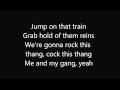 Download Me And My Gang by Rascal Flatts Lyrics Me And My Gang by Rascal Flatts Lyrics