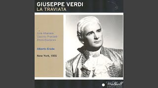 La Traviata : Atto secondo "Alfredo ?... Per Parigi or or partiva"