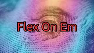 Gionic - Flex On Em Banger