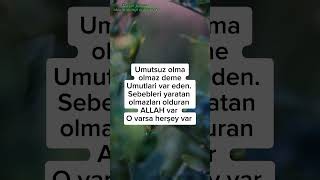 Allah Var Umutsuz Olma
