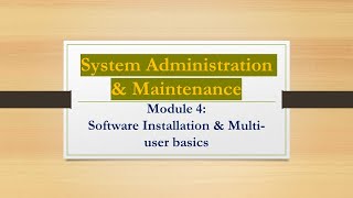 Module 4 Software Installation & Multiuser Basics