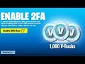 How to Redeem FREE 1,000 V-BUCKS in Fortnite (2FA Rewards)