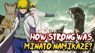 How Strong Is Minato Namikaze?