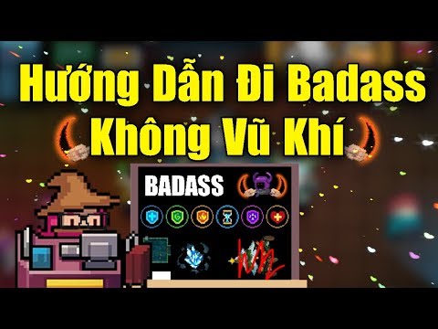 Kinh Nghiệm Đi Badass Bằng Tay Không Trong Soul Knight