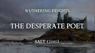 Watch Wuthering Heights The Desperate Poet video
