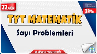 Sayı Problemleri Soru Avcısı ÖSYM Sorar | 49 Günde TYT Matematik Kampı 22.Gün